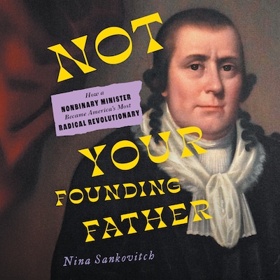 Not Your Founding Father – omslag til lydbogen af Nina Sankovitch