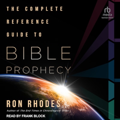 The Complete Reference Guide to Bible Prophecy – omslag til lydbogen af Ron Rhodes