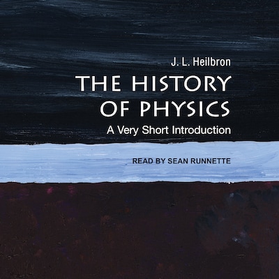 The History of Physics – omslag til lydbogen af J.L. Heilbron
