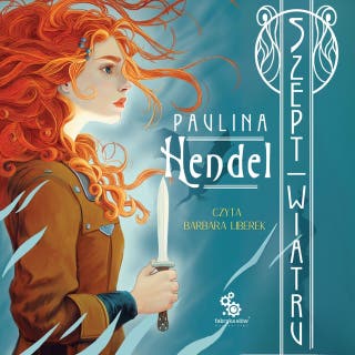 Szept wiatru – okładka audiobooka, autor Paulina Hendel