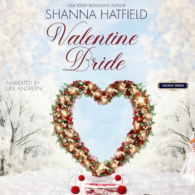 Valentine Bride – okładka audiobooka, autor Shanna Hatfield