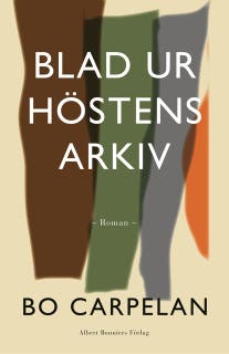 Blad ur höstens arkiv : Tomas Skarfelts anteckningar – omslag till ljudboken av Bo Carpelan