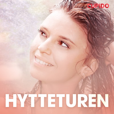 Hytteturen – erotisk novelle – omslag til lydbogen af Cupido