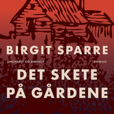 Det skete på Gårdene – omslag til lydbogen af Birgit Sparre