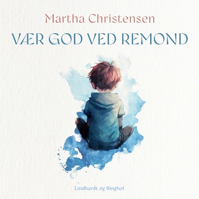Vær god ved Remond – omslag til lydbogen af Martha Christensen