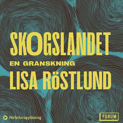 Skogslandet : en granskning