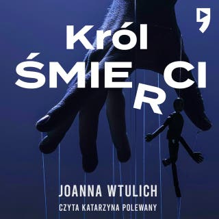 Król śmierci – okładka audiobooka, autor Joanna Wtulich