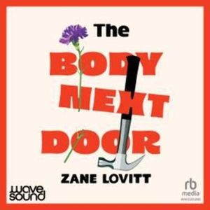 The Body Next Door – okładka audiobooka, autor Zane Lovitt