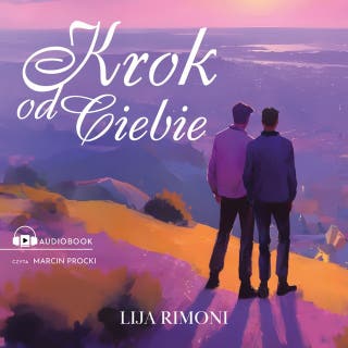 Krok od ciebie – okładka audiobooka, autor Lija Rimoni