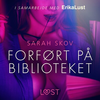 Forført på biblioteket – omslag til lydbogen af Sarah Skov