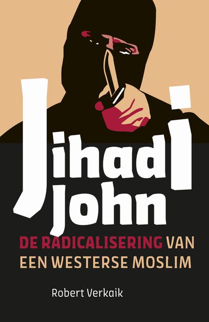 Jihadi John: de radicalisering van een westerse moslim – omslag van het luisterboek van Robert Verkaik