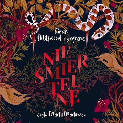 Nieśmiertelne – okładka audiobooka, autor Kiran Millwood