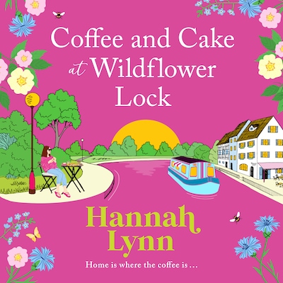 Coffee and Cake at Wildflower Lock - The Wildflower Lock Series, Book 2 (Unabridged)