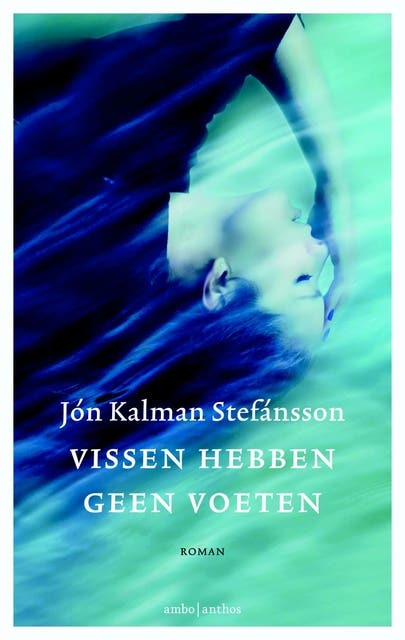 Vissen hebben geen voeten: een familiesaga – omslag van het luisterboek van Jón Kalman Stefánsson