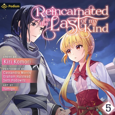 Reincarnated as the Last of my Kind: Volume 5 – omslag til lydbogen af Kiri Komori