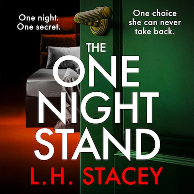 The One Night Stand - A BRAND NEW nail-biting psychological thriller of desire, obsession and the cost of uncovering the truth (Unabridged)