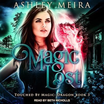 Magic Lost – omslag til lydbogen af Ashley Meira
