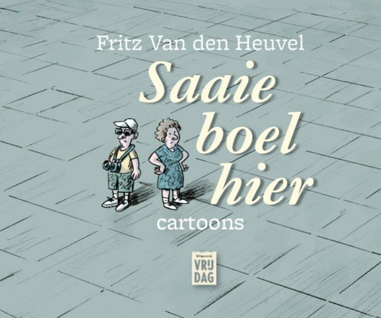 Saaie boel hier: cartoons – omslag van het luisterboek van Fritz van den Heuvel