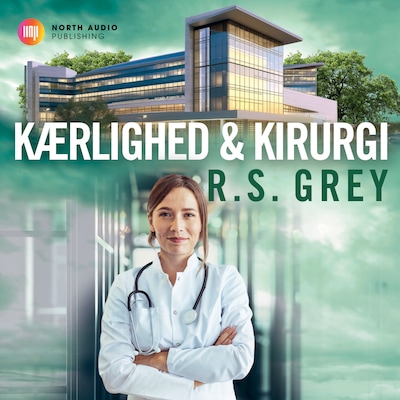 Kærlighed & kirurgi – omslag til lydbogen af R. S. Grey