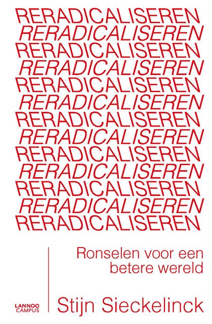 Reradicaliseren: Ronselen voor een betere wereld – omslag van het luisterboek van Stijn Sieckelinck