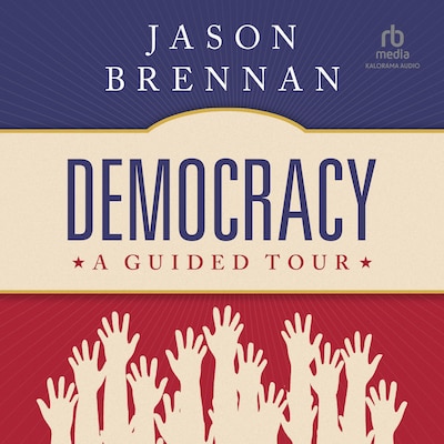 Democracy – omslag til lydbogen af Jason Brennan