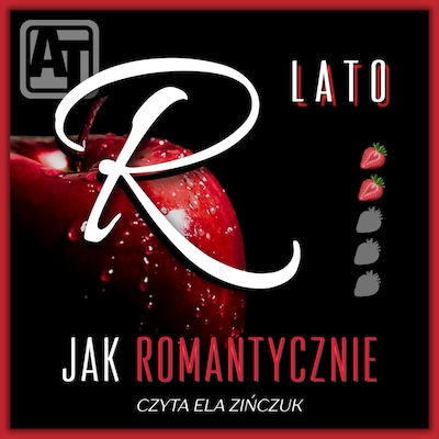 R jak romantycznie. Lato