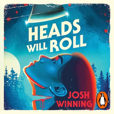 Heads Will Roll – omslag til lydbogen af Josh Winning