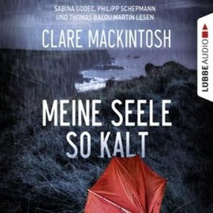 Meine Seele so kalt – okładka audiobooka, autor Clare Mackintosh