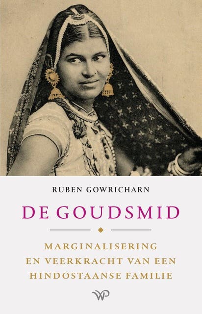 De goudsmid: Marginalisering en veerkracht van een Hindostaanse familie