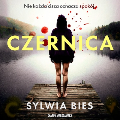 Czernica – okładka audiobooka, autor Sylwia Bies
