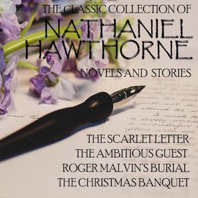 The Сlassic Collection of Nathaniel Hawthorne. Novels and stories – omslag til lydbogen af Nathaniel Hawthorne