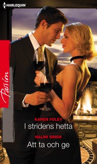 I stridens hetta / Att ta och ge – omslag till ljudboken av Karen Foley,Nalini Singh