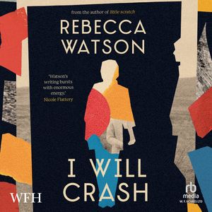 I Will Crash – okładka audiobooka, autor Rebecca Watson