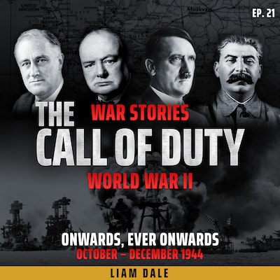 World War II: Ep 21. Onwards, Ever Onwards