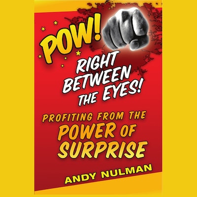 Pow! Right Between the Eyes – omslag til lydbogen af Andy Nulman
