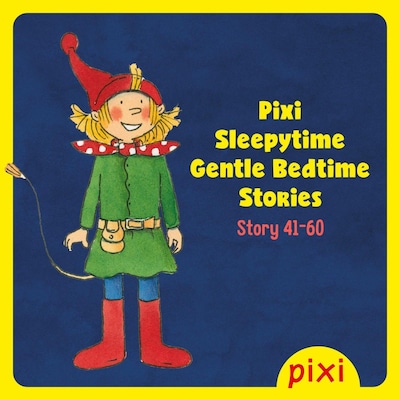 Pixi Sleepytime Bundle 3 (Pixi Sleepytime - Gentle Bedtime Stories 41-60) – omslag til lydbogen af Ruth Rahlff, Rüdiger Paulsen, Alfred Neuwald