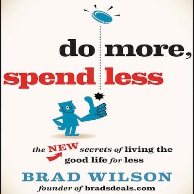 Do More, Spend Less – omslag til lydbogen af Brad Wilson