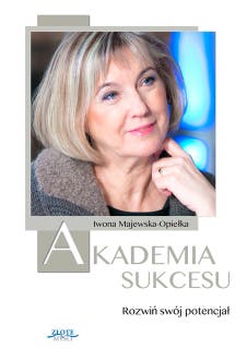 Akademia Sukcesu – okładka audiobooka, autor Iwona Majewska-Opiełka