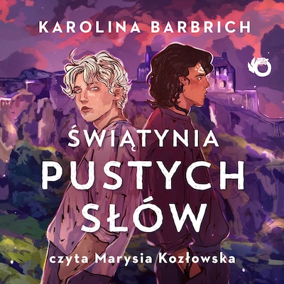 Prosty sposób na bezpamięć. Świątynia pustych słów. Tom 3 – okładka audiobooka, autor Karolina Barbrich