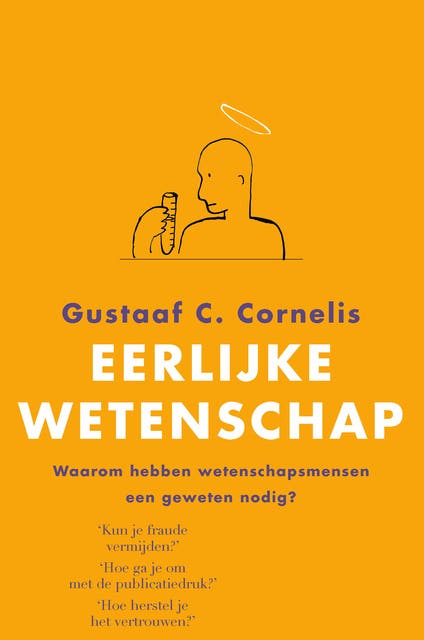 Erlijke wetenschap: waarom hebben wetenschapsmensen een geweten nodig? – omslag van het luisterboek van Gustaaf C. Cornelis