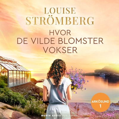 Hvor de vilde blomster vokser – omslag til lydbogen af Louise Strömberg