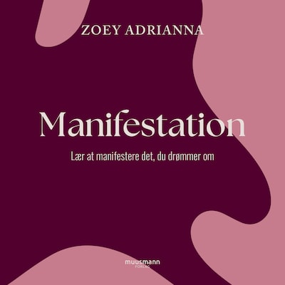 Manifestation – omslag til lydbogen af Zoey Adrianna
