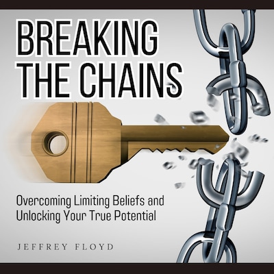Breaking the Chains – omslag van het luisterboek van Jeffrey Floyd