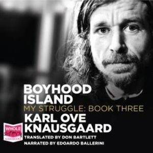 Boyhood Island: My Struggle Book 3 – okładka audiobooka, autor Karl Ove Knausgaard