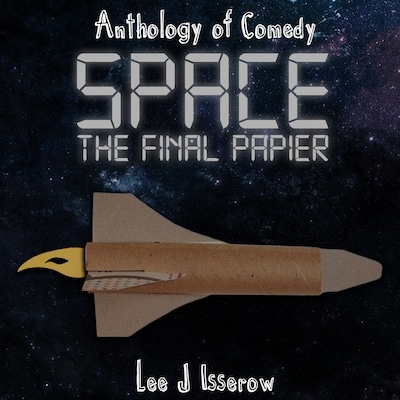 SPACE: The Final Papier – omslag til lydbogen af Lee J Isserow
