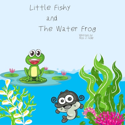 Little Fishy and the Water Frog