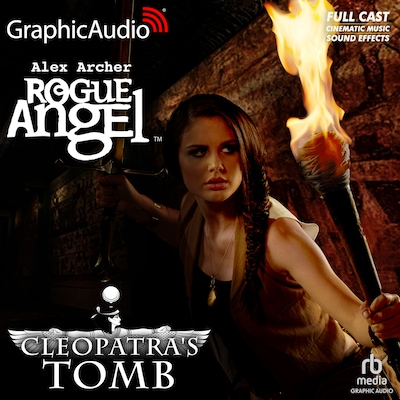Cleopatra's Tomb [Dramatized Adaptation] – omslag til lydbogen af Alex Archer