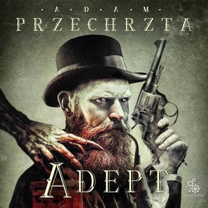 Adept. Materia Prima. Tom 1 – okładka audiobooka, autor Adam Przechrzta