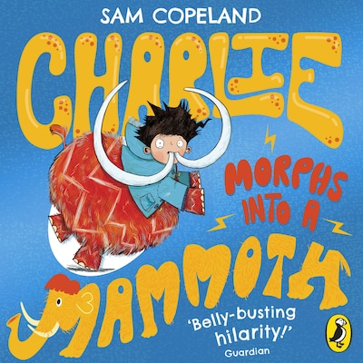 Charlie Morphs Into a Mammoth – omslag til lydbogen af Sam Copeland