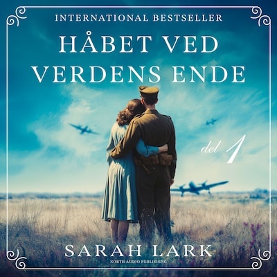 Håbet ved verdens ende - del 1 – omslag til lydbogen af Sarah Lark